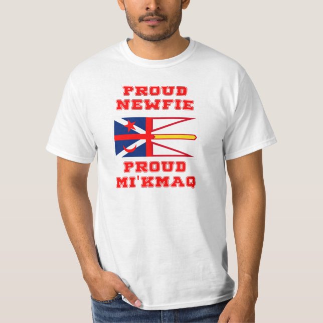PROUD NEWFIE PROUD MI'KMAQ T-Shirt (Front)