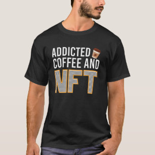 Proud NFT Creator Bitcoin Cryptocurrency Non Fungi T-Shirt