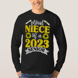 Proud Niece Of 2023 Senior Graduation Sunflower G T-Shirt