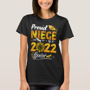 Proud Niece Of A 2022 Senior Sunflower Proud Gradu T-Shirt