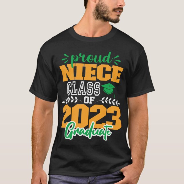 Proud NIECE of a Class of 2023 MODERN SCRIPT GRAD T-Shirt (Front)