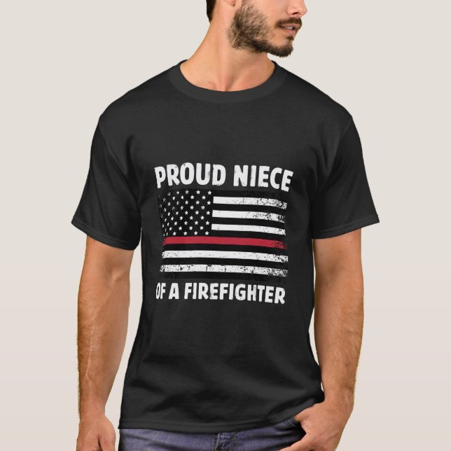 Proud Niece Of A Firefighter Family Thin Red Line  T-Shirt (Front)