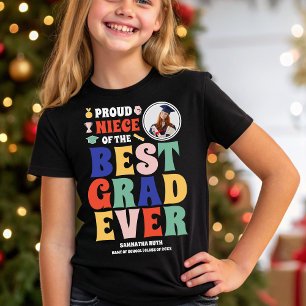 Proud Niece of the Best Grad Ever Photo T-Shirt