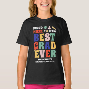 Proud Niece of the Best Grad Ever T-Shirt