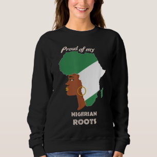 Proud Nigerian Roots Black History Month Women's Sweatshirt