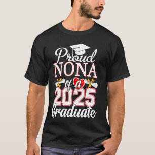 Proud Nona of a Class of 2025 Graduate Nona Senior T-Shirt