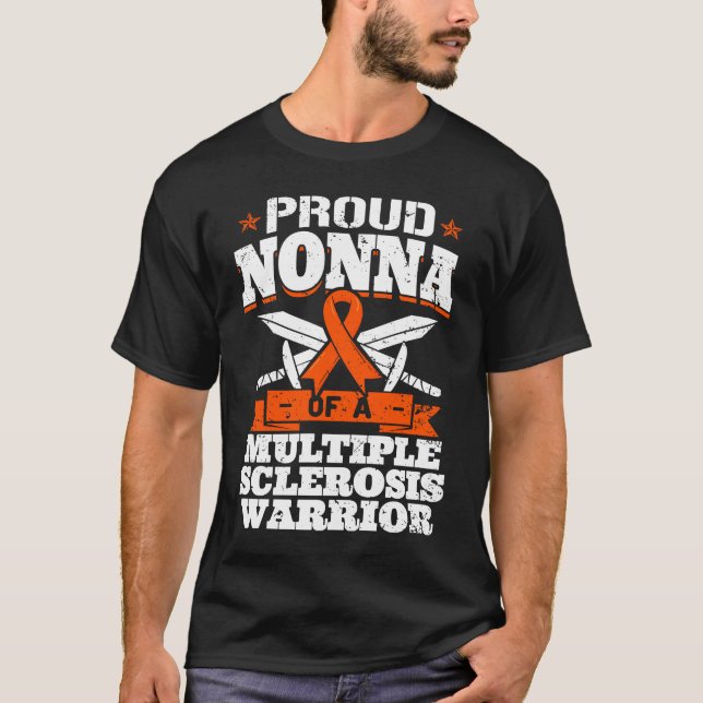 Proud Nonna Of A Multiple Sclerosis Warrior MS Gra T-Shirt (Front)