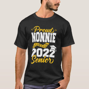 Proud Nonnie Of A 2022 Senior Class Of 2022 Gradua T-Shirt