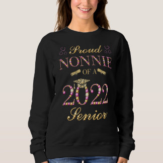 Proud Nonnie Of A 2022 Senior Graduation Party 202 Sweatshirt