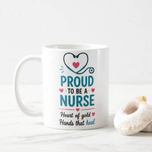 Proud Nurse Inspirational Nurse Gift Healthcare Coffee Mug