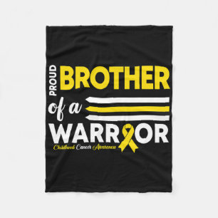 Proud Of A Brother Warrior Childhood Cancer Awaren Fleece Blanket
