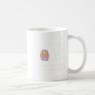 Proud Of How Hard You Are Trying Mental Health Awa Coffee Mug
