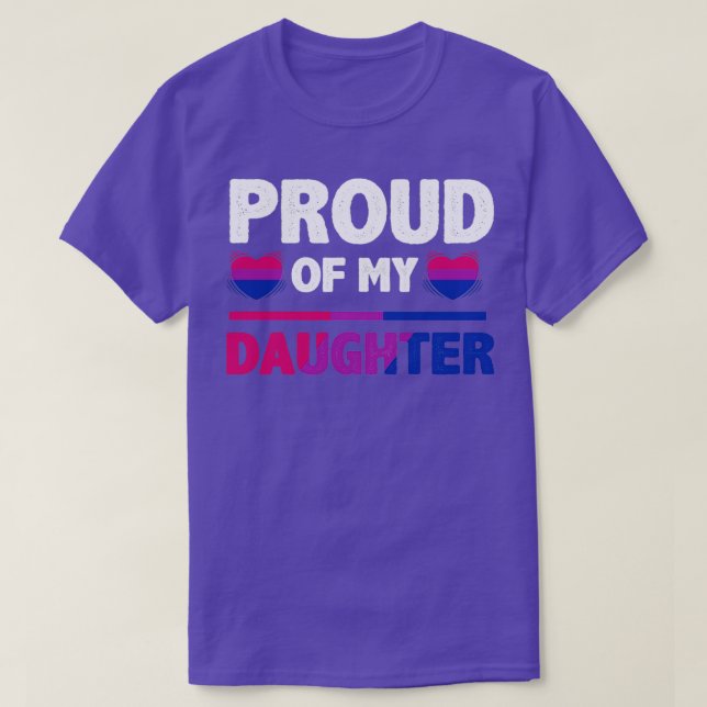 Proud of my Bi Daughter Proud Mum or Dad Bisexual T-Shirt (Design Front)
