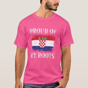 Proud Of My Croatian Roots Croatian Flag Croatia T-Shirt