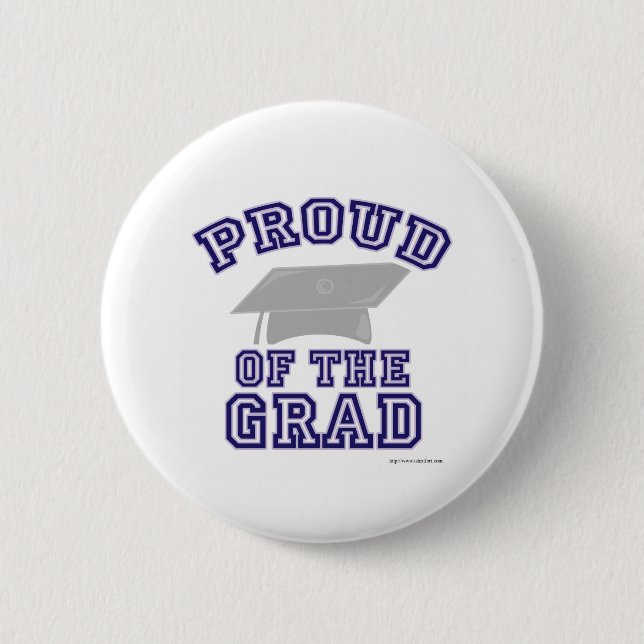 Proud of My Grad! 6 Cm Round Badge (Front)