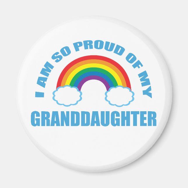 Proud of My Granddaughter Rainbow Grandparents Magnet (Front)