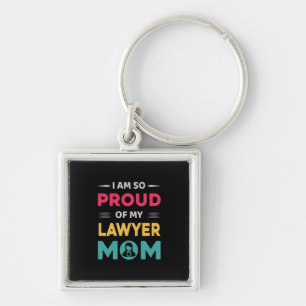 Proud Of My Lawyer Mum Key Ring