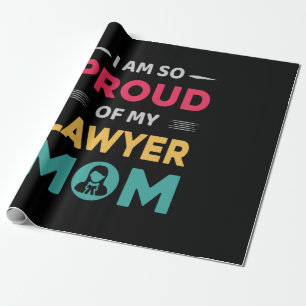 Proud Of My Lawyer Mum Wrapping Paper
