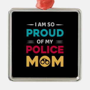 Proud Of My Police Mum Metal Tree Decoration