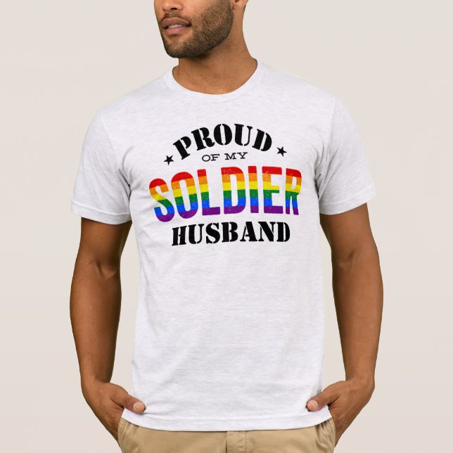Proud of My Soldier Husband Military Gay Pride T-Shirt (Front)