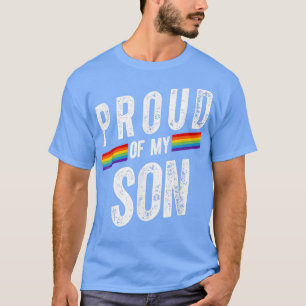 Proud Of My Son LGBT Rainbow Color Flag Pride Mont T-Shirt
