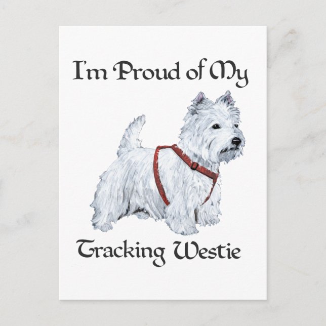 Proud of My Tracking Westie Postcard (Front)