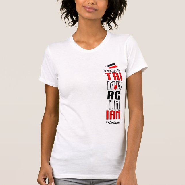 Proud of my Trinbagonian Heritage T-Shirt (Front)
