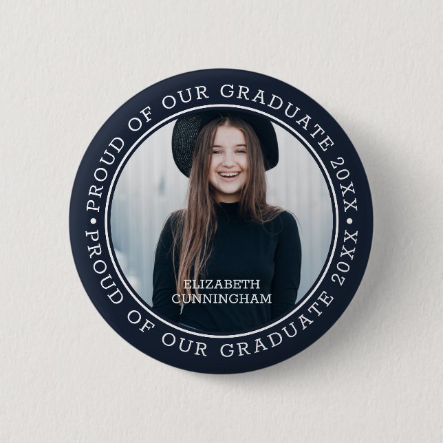Proud of our Graduate 20XX | Graduation Photo 6 Cm Round Badge (Front)