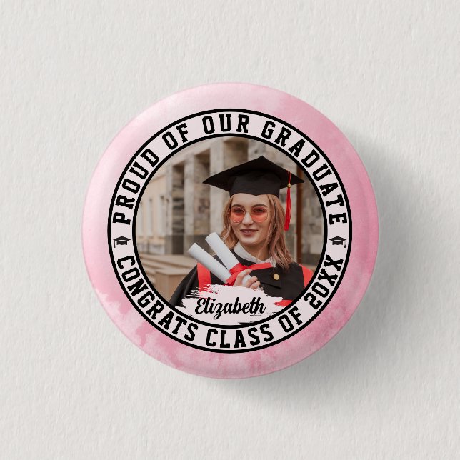 Proud of our Graduate Trendy Graduation Photo Cute 3 Cm Round Badge (Front)