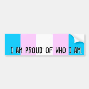 Proud of who I am - Trans flag bumper sticker