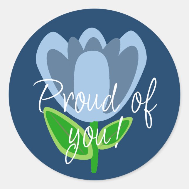 Proud of You Blue Flower Stickers (Front)