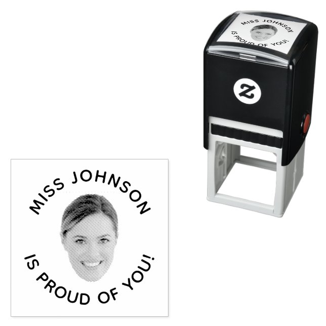 Proud Of You Funny Custom Face Photo Teacher Self-inking Stamp (In Situ)