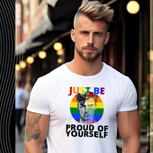 Proud of Yourself - Gay Pride Male Portrait  T-Shirt