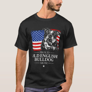 Proud Old English Bulldog Mum American Flag Patrio T-Shirt