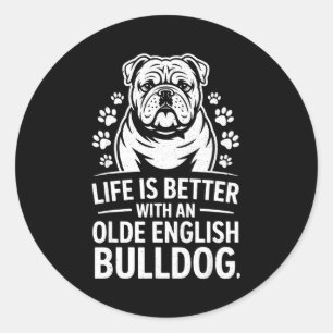 Proud Olde English Bulldog Life Is Better Dog Funn Classic Round Sticker