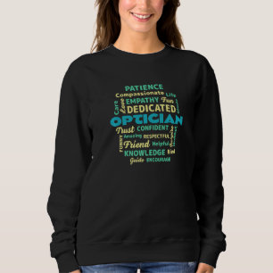 Proud Optician Medical Staff Optometrist Healthcar Sweatshirt