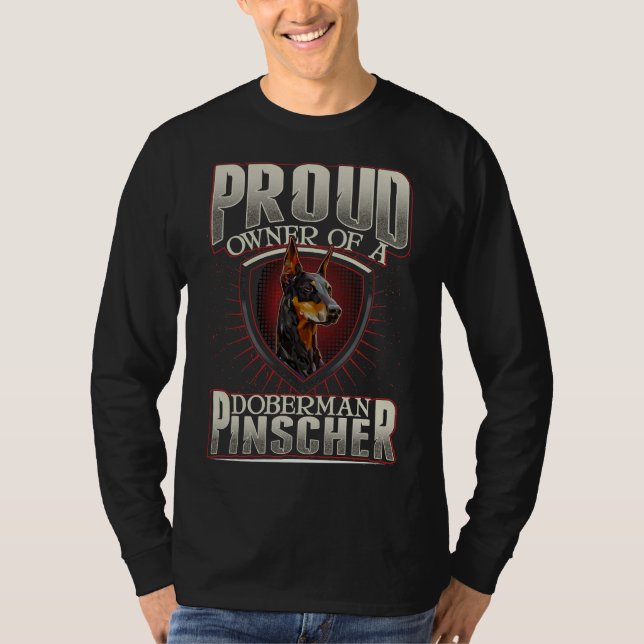 Proud Owner Of A Doberman Pinscher Dog Breed Dog L T-Shirt (Front)