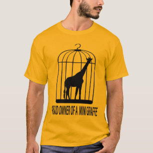 Proud Owner of a Mini Giraffe T-Shirt