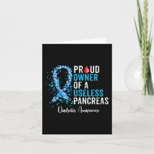 Proud Owner Of A Useless Pancreas Gift Diabetes Aw Card