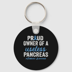 Proud Owner Of A Useless Pancreas Type 1 Diabetes  Key Ring