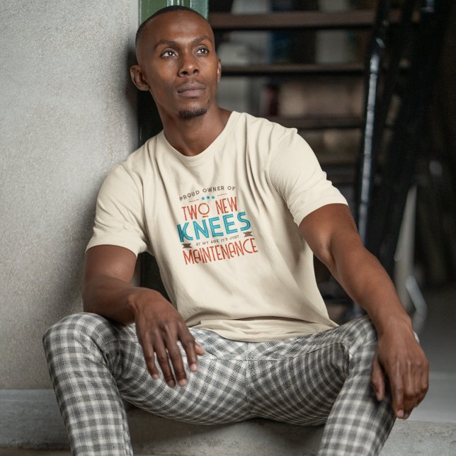 Proud Owner of Two New Knees T-Shirt (Creator Uploaded)