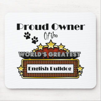 Proud Owner World's Greatest English Bulldog Mouse Pad