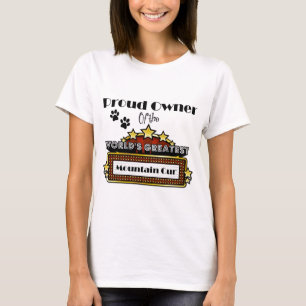 Proud Owner World's Greatest Mountain Cur T-Shirt