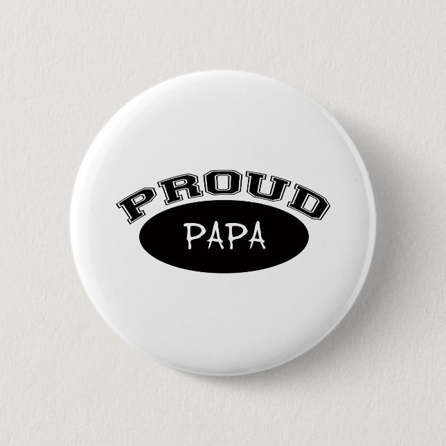 Proud Papa (Black) 6 Cm Round Badge (Front)