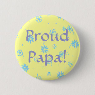 Proud Papa! - Button
