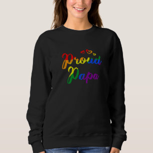 Proud Papa Gay Pride Flag Dad Traditional Gay Prid Sweatshirt