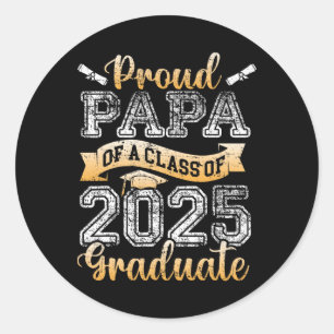 Proud Papa Of A Cl Of 2025 Graduate Senior  Classic Round Sticker