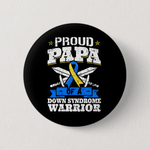 Proud Papa Of A Down Syndrome Warrior Down's Triso 6 Cm Round Badge