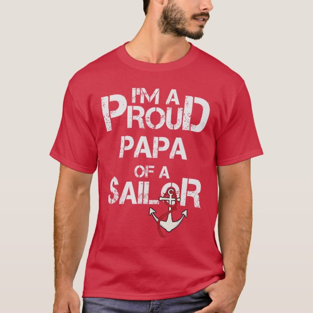 Proud Papa of a Sailor retro friends boy T-Shirt (Front)