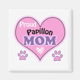 Proud Papillon mum Magnet